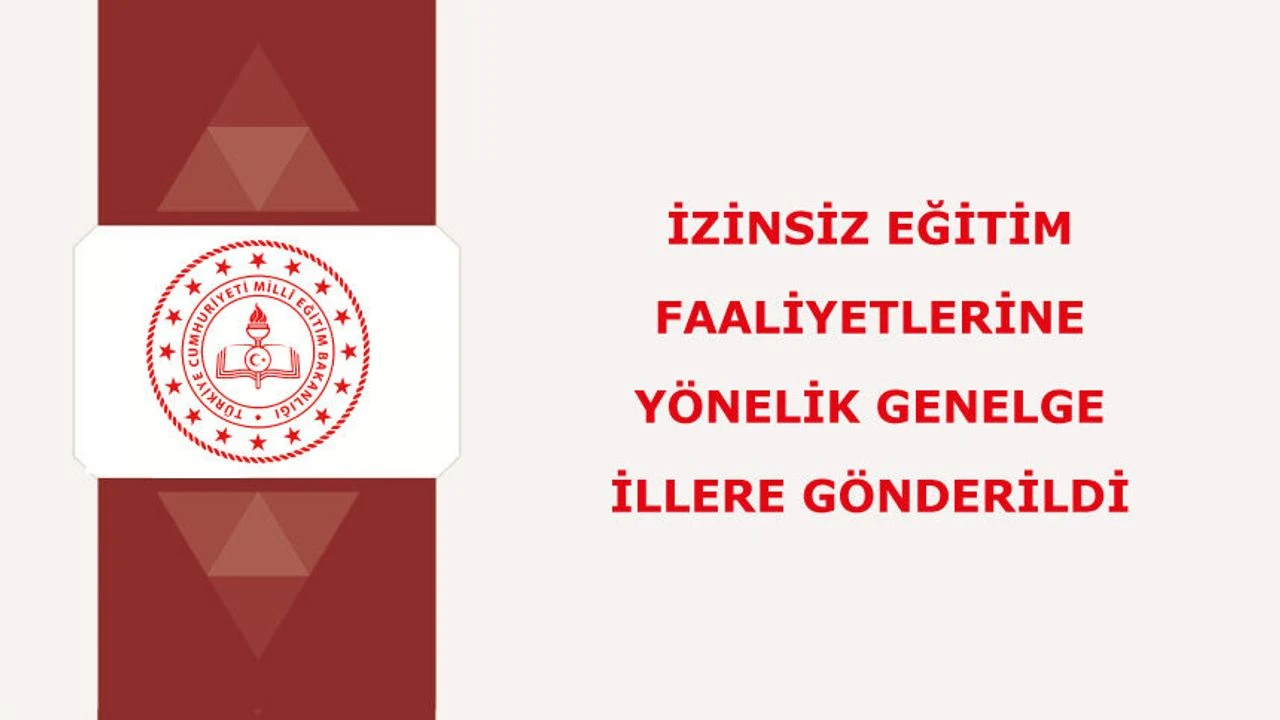 İzinsiz Eğitim Faaliyetlerine Yönelik Genelge