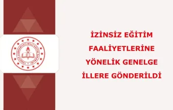 İzinsiz eğitim faaliyetlerine yönelik genelge
